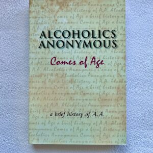 A.A. Comes of Age - Soft cover